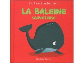 LA BALEINE SAUVETEUSE